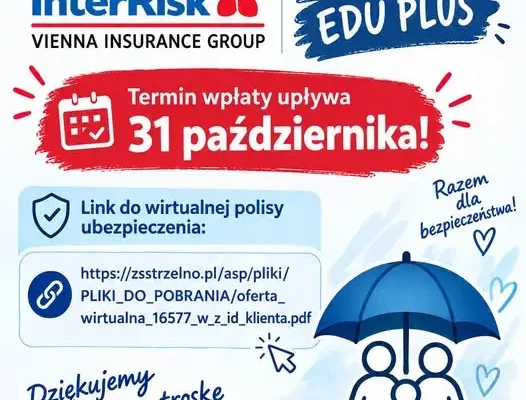Zespół Szkół w Strzelnie przypomina o terminie opłaty za ubezpieczenie uczniów