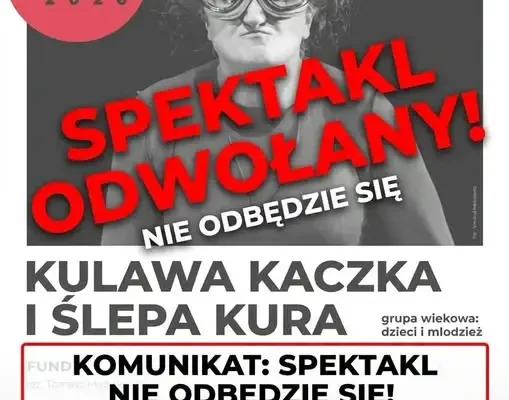 Odwołany spektakl „Ślepa kura i kulawa kaczka” w Mogileńskim Domu Kultury